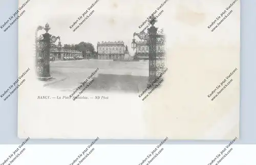 F 54000 NANCY, La Place Stanislas, ca. 1900
