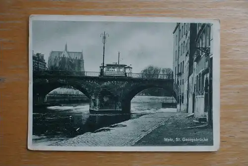 F 57000 METZ, St.Georgsbrücke, Strassenbahn - Tram, Verlag Heinrich Hoffmann, Strassburg