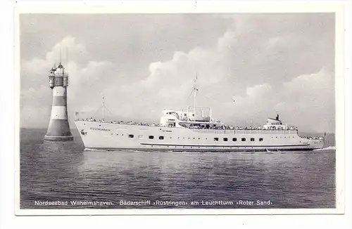 2940 WILHELMSHAVEN, Bäderschiff "Rüstringen"& Leuchtturm "Roter Sand", 1960