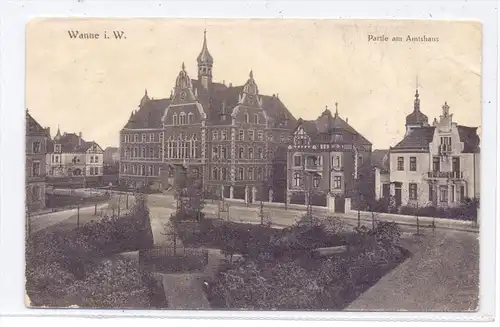 4690 HERNE - WANNE, Partie am Amtshaus, 1910