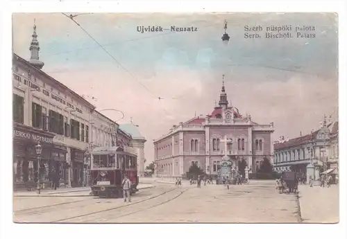 SRB 21000 NOVI SAD / NEUSATZ / UJVIDEK, Bischöflisches Palais, Strassenbahn / Tram