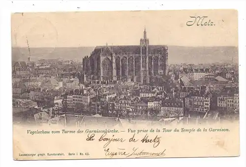 F 57000 METZ, Vogelschau v. Turm der Garnisonskirche, Luxemburger graph. Kunstanstalt - ehem. Bernhoeft, 1903