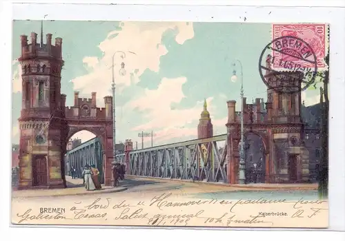 2800 BREMEN, Kaiserbrücke, 1905