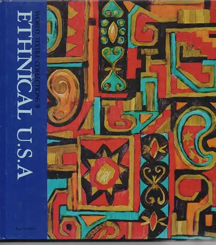 VÖLKERKUNDE / Ethnic - Book, Ethnical USA, World Textile Collection, Kyoto Shoin, 1992, very good condition