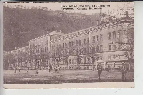 5500 TRIER, Kaserne, Caserne Sidibrahim 1922