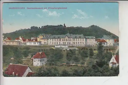 6600 SAARBRÜCKEN, Garnisonslazarett mit Winterbergdenkmal 1919