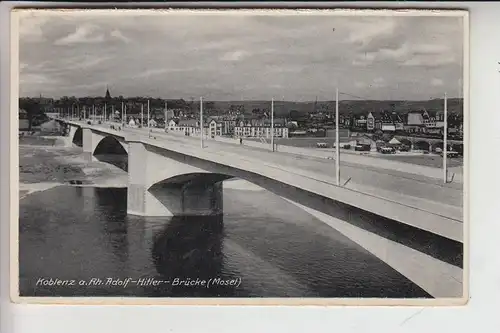 5400 KOBLENZ, Adolf-Hitler-Brücke über die Mosel