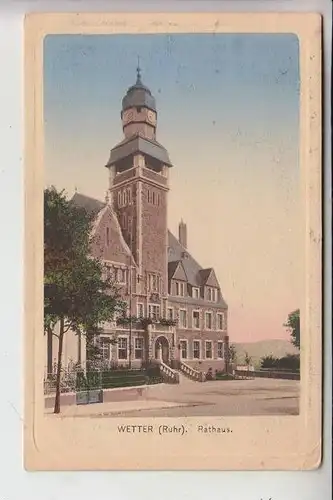 5802 WETTER / Ruhr, Rathaus 1921