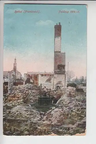 F 08300 RETHEL, Zerstörungen 1.Weltkrieg 1915, Deutsche Feldpost