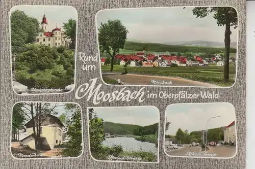 8481 MOOSBACH, Mehrbildkarte, handcoloriert, u.a. deutsch-tschechische Grenze