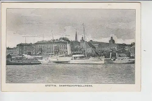 POMMERN - STETTIN - Dampfschiffbollwerk