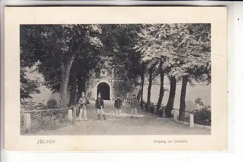 5170 JÜLICH, Eingang zur Citadelle, 1912