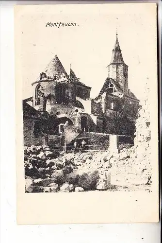 F 02540 MONTFAUCON, Zerstörungen 1.Weltkrieg, deutsche Feldpost 1917