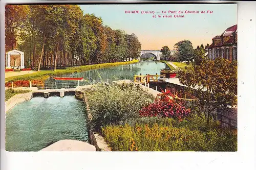 F 45250 BRIARE, Le Pont du Chemin de Fer & Vieux Canal
