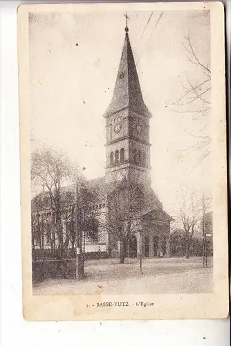 F 57970 BASSE - YUTZ, L´Eglise, 1925