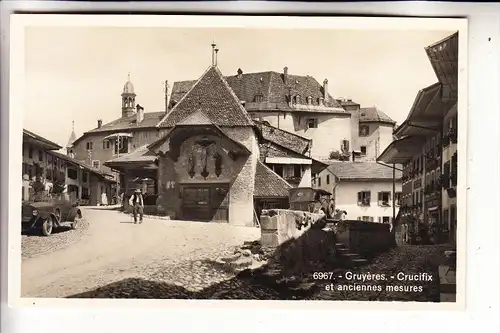 CH 1663 GRUYERES, Crucifix & anciennes mesures