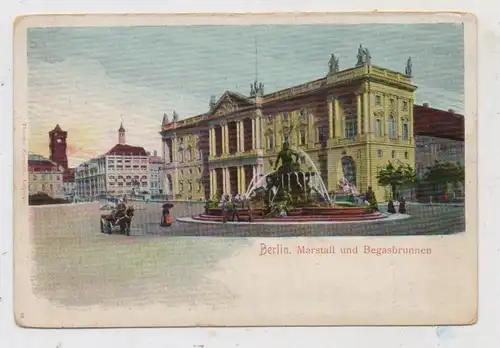 1000 BERLIN, Marstall und Begasbrunnen, ca. 1905