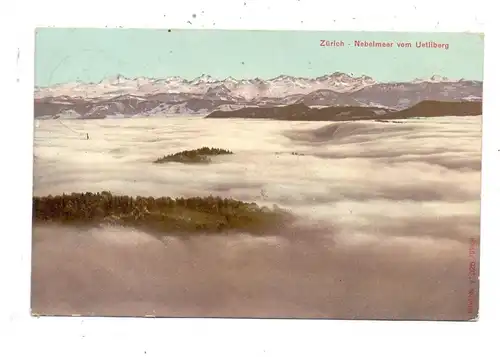 CH 8000 ZÜRICH ZH, Nebelmeer vom Uetliberg, 1907