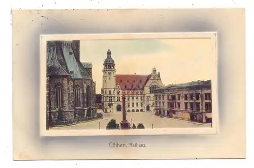 0-4370 KÖTHEN, Rathaus im Passepartout-Rahmen, 1910