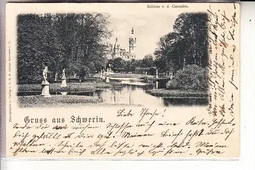 0-2750 SCHWERIN, 1898, Schloß v. d. Cascaden,