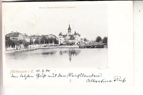 F 68100 MÜLHAUSEN / MULHOUSE, Rhein-Rhone-Kanal & Postamt, 1900