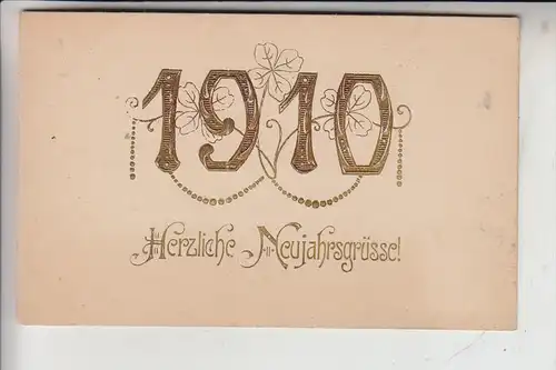 NEUJAHR - Jahreszahl 1910 - geprägt / embossed / relief