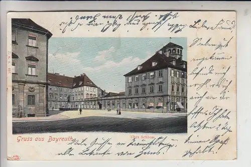 8580 BAYREUTH, Altes Schloss, 1909