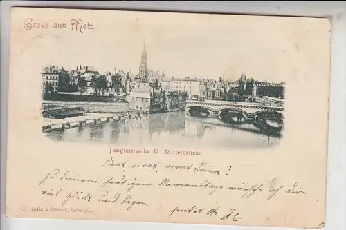 F 57000 METZ, Jungfernwehr & Mittelbrücke, 1900