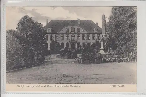2380 SCHLESWIG, Königl. Amtsgericht / Reventlow-Beseler-Denkmal