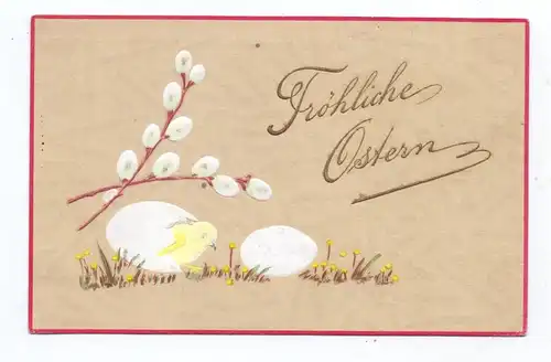 OSTERN - Eier mit schlüpfendem Küken, Weidenkätzchen, geprägt / embossed / relief, 1905