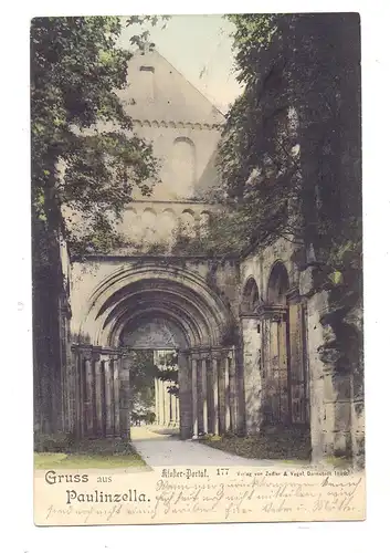 0-6824 KÖNIGSEE - PAULINZELLA, Gruss aus..., Kloster-Portal, 1899, Brfm. fehlt