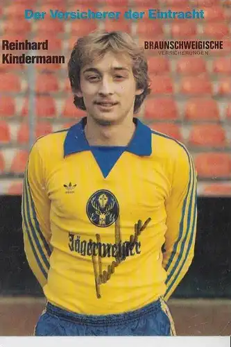 SPORT - FUSSBALL - EINTRACHT BRAUNSCHWEIG - REINHARD KINDERMANN - Autogramm