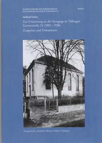 JUDAICA - Buch, Zur Erinnerung an die Synagoge in Tübingen, 110 Seiten, illustriert, mit pers. Anschreiben der Autorin