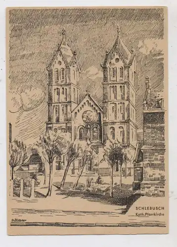 5090 LEVERKUSEN - SCHLEBUSCH, Katholische Pfarrkirche, Künstler-AK G.Böttcher