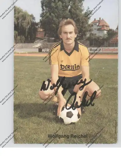FUSSBALL - SpVgg BAYREUTH, WOLFGANG REICHEL Autogramm