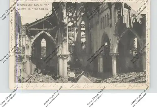 F 59249 AUBERS, 1.Weltkrieg, Zerstörte Kirche / l'Eglise, 1915, deutsche Feldpost
