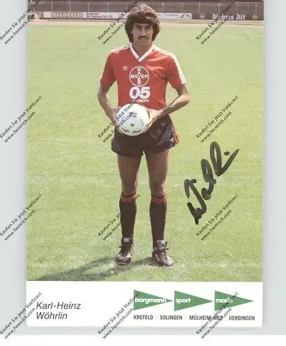 FUSSBALL - BAYER UERDINGEN - KARL-HEINZ WÖHRLIN, Autogramm