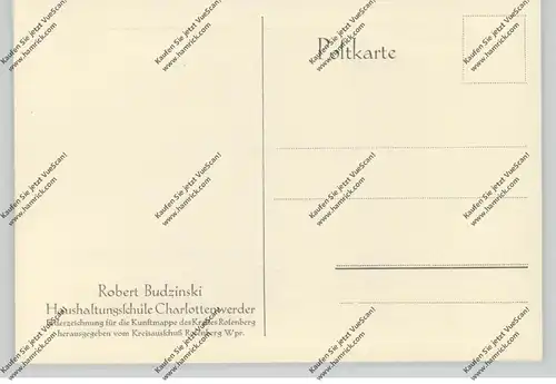 WESTPREUSSEN - CHARLOTTENWERDER / REDAKI (Rosenberg), Haushaltungsschule, Künstler-Karte Robert Budzinski,