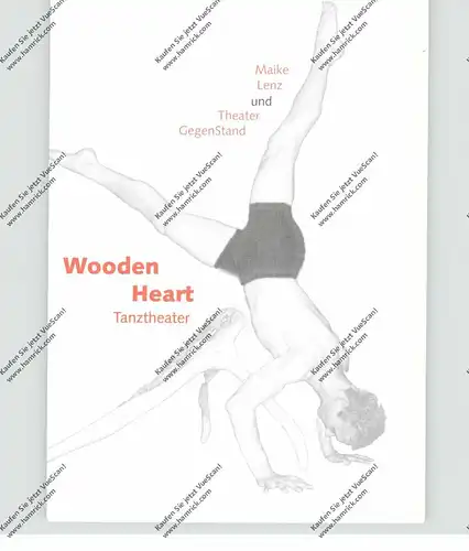 TANZ / BALLETT, "Wooden Heart", Tanztheater