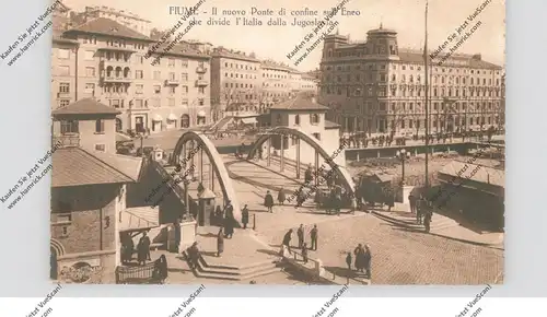 HR 51000 RIJEKA / FIUME, Il nuovo Ponte, Grenze Italien - Jugoslawien