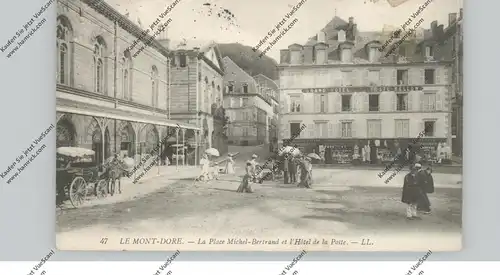 F 63240 LE MONT - DORE, Grand Hotel, Le Place Michel-Bertrand