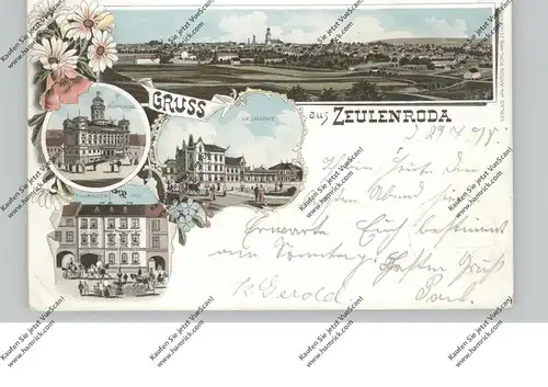 0-6570 ZEULENRODA, Lithographie 1898, Hotel Thüringer Hof, Neumarkt, Rathaus, Gesamtansicht