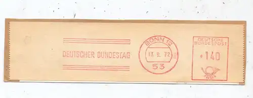 5300 BONN - GRONAU, DEUTSCHER BUNDESTAG, Maschinen-Stempel 1972