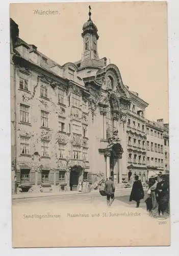 8000 MÜNCHEN, Sendlingerstrasse, Asamhaus & St. Johanniskirche, ca. 1905