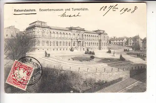 6750 KAISERSLAUTERN, Gewerbemuseum & Turnerheim, 1908