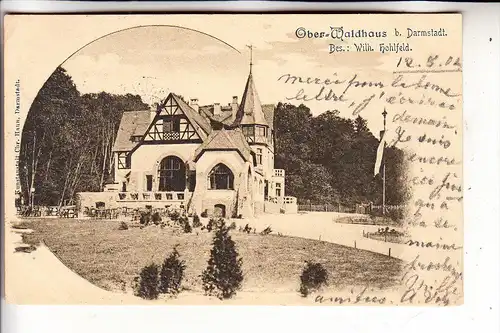 6100 DARMSTADT, Ober-Waldhaus, Bes. Wilh. Hohlfeld, 1902