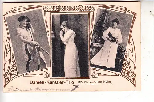 MUSIK / MUSIC - Damen Künstler Trio Caroline Höhn, 1915