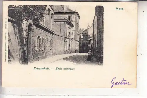 F 57000 METZ, Kriegsschule, 1905, Lux.graph.Kunstanstalt - Bernhoeft