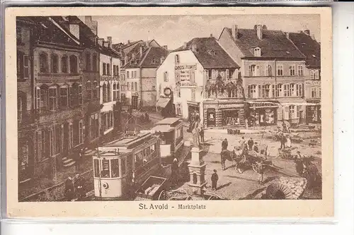 F 57500 SAINT AVOLD / SANKT AVOLD, Marktplatz, Strassenbahn / Tram, 1919