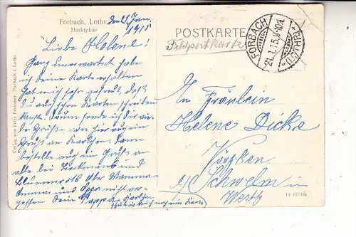 F 57600 FORBACH, Marktplatz, 1915, deutsche Feldpost, Druckstelle